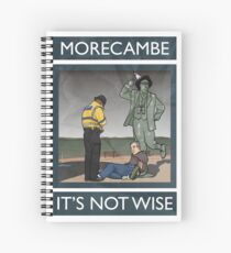 Morecambe - It's Not Wise Spiral Notebook