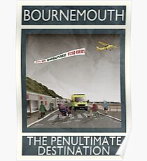 Bournemouth - The Penultimate Destination Poster