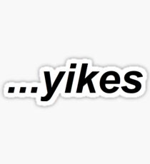 YIKES Sticker
