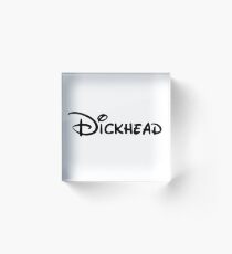 Walt Dickhead Acrylic Block
