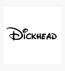 Walt Dickhead Photographic Print