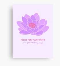 Fight for your Rights (and for Everybody Else's) - Purple Water Lily Canvas Print