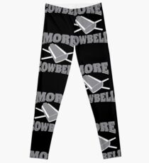 more cowbell Leggings