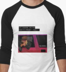 Wenn junge Metro dir nicht traut Baseballshirt für Männer