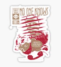 No One Knows Sticker
