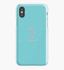 Flung Out Of Space iPhone Case