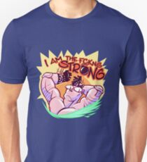 I AM THE FCKNG STRONG Unisex T-Shirt