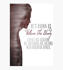 William "The Bloody" Pratt - Spike - Photographic Print