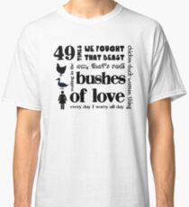 Büsche der Liebe Classic T-Shirt