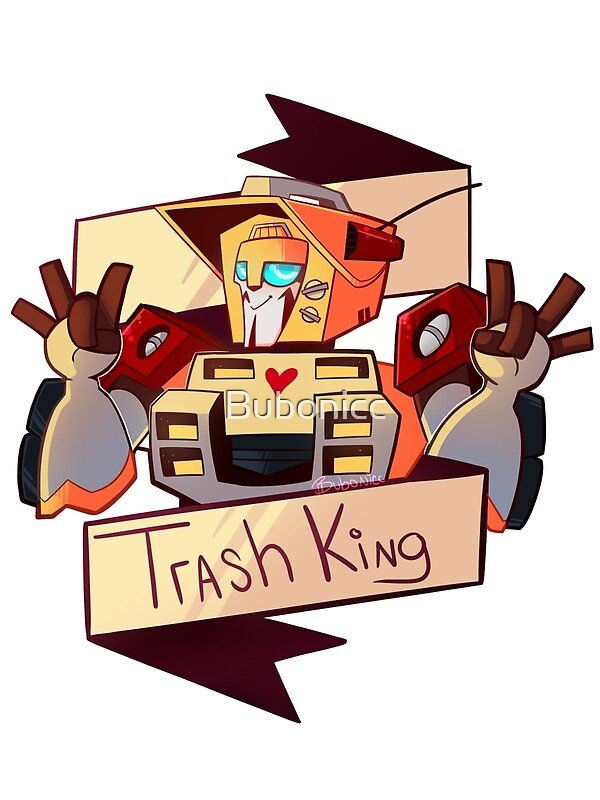 "Trash King" by Bubonicc Redbubble