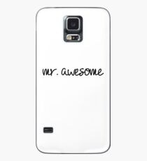 Mr. Awesome Case/Skin for Samsung Galaxy