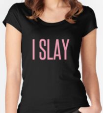 I SLAY Women's Fitted Scoop T-Shirt
