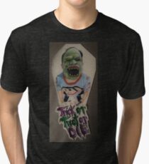 Trick or Treat or Die Tri-blend T-Shirt