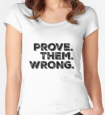 Camiseta entallada de cuello ancho Cita de motivación: Pruébalos mal