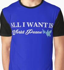 Camiseta gráfica All I Want Is Worlds Peace