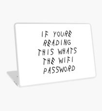 if youre reading this whats the wifi password Laptop Skin
