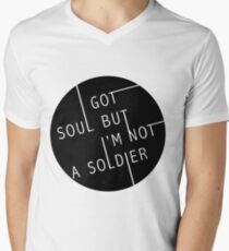 I Got Soul But I'm Not a Soldier Men's V-Neck T-Shirt