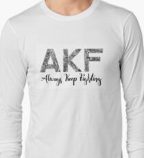 AKF Always Keep Fighting Long Sleeve T-Shirt