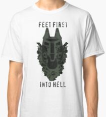 Füße zuerst in die Hölle Classic T-Shirt