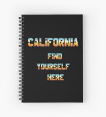 California Find Yourself Here Spiral Notebook