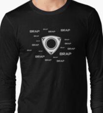 Rotary Brap (the noise a rotary engine makes) Long Sleeve T-Shirt