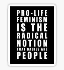Pro-Life Feminism White Sticker