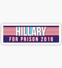 Hillary For Prison 2016 Sticker