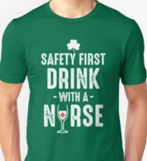 Drink with a nurse Unisex T-Shirt