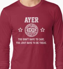 Ayer - You don't have to care Long Sleeve T-Shirt
