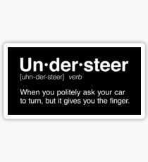 The Definition of Understeer Sticker