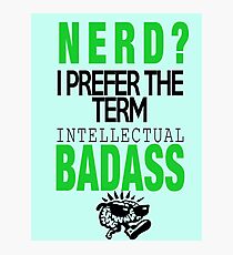 NERD? Photographic Print