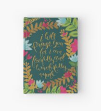 I Will Praise You For I Am Fearfully And Wonderfully Made Hardcover Journal