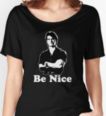 Be Nice Women's Relaxed Fit T-Shirt