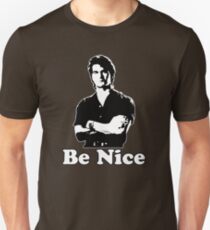 Be Nice Unisex T-Shirt