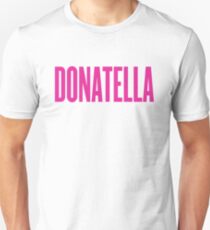 Donatella Unisex T-Shirt
