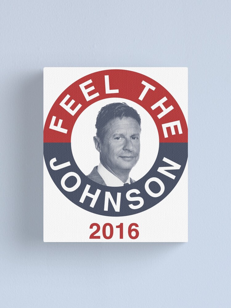 Alternate view of Gary Johnson Feel the Johnson Canvas Print
