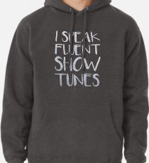 Ich spreche fließende Showtunes Hoodie