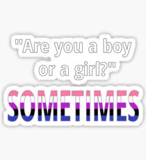 Sometimes - I'm Genderfluid Sticker