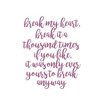 break my heart selection quote Postcard for Sale by lovely-lyrics