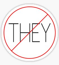 THEY don't want us to win Sticker