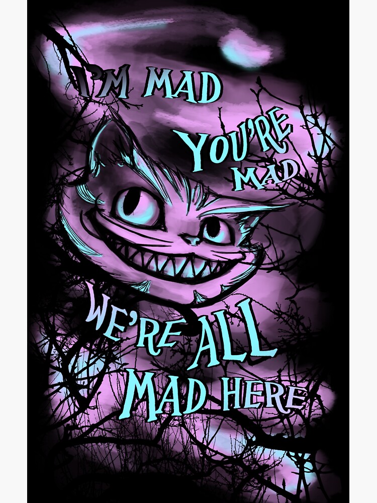 we-re-all-mad-here-sticker-by-playablearts-redbubble