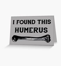 humerus Greeting Card