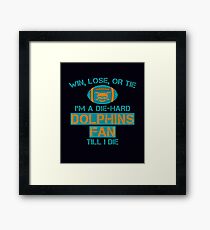 die hard dolphins Fan Framed Print