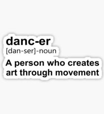 Dancer meaning Sticker