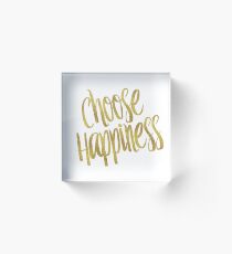 Choose Happiness Gold Faux Foil Metallic Glitter Inspirational Quote Acrylic Block