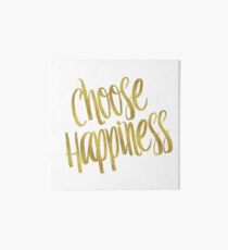 Choose Happiness Gold Faux Foil Metallic Glitter Inspirational Quote Art Board