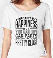 Happiness is car parts Women's Relaxed Fit T-Shirt