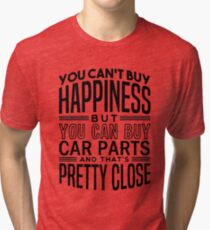 Happiness is car parts Tri-blend T-Shirt