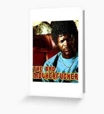 Pulp Fiction- Jules "The Bad Motherfucker" Greeting Card