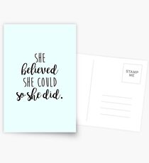 she believed she could so she did Postcards